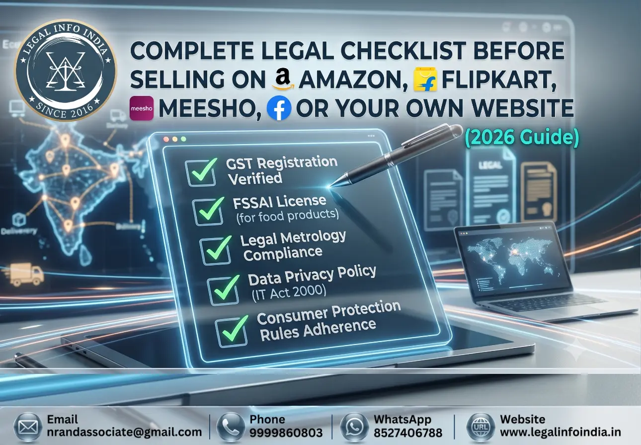 Complete Legal Checklist Before Selling on Amazon, Flipkart, Meesho or Your Own Website in India (2026 Guide)