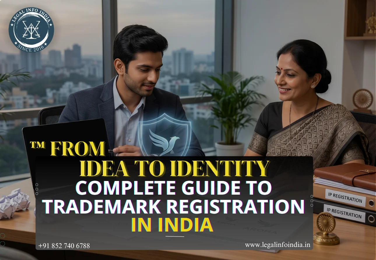 ™ From Idea to Identity: Complete Guide to Trademark Registration in India