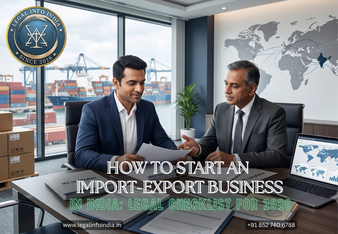 How to Start an Import-Export Business in India: Legal Checklist for 2026